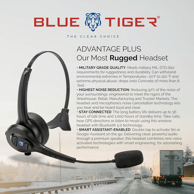 Blue Tiger Advantage plus Wireless Bluetooth Headset - Professional Trucker and Office Headset with Microphone - Durable, Noise Cancelling, Clear Sound, Long Battery Life, No Wires - 36 Hour Talk Time